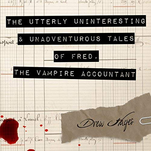 Аудиокнига о путешествии - Совершенно неинтересные и лишенные приключений истории Фреда, бухгалтера-вампира