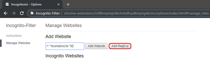 нажмите кнопку «Добавить RegExp», чтобы добавить регулярные выражения в список фильтров инкогнито.